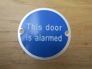 Circle Satin Aluminium This Door Is Alarmed Door Sign.