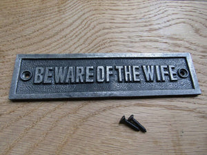 Beware of Wife Plaque.