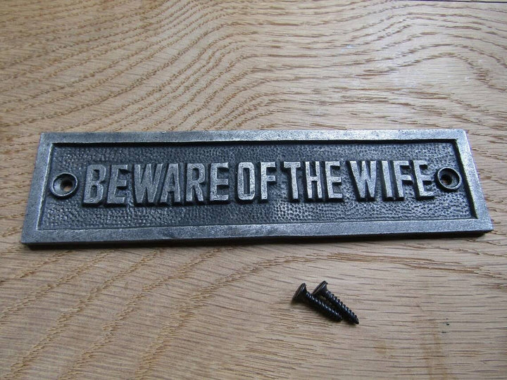 Beware of Wife Plaque.