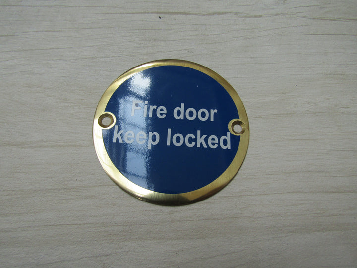 Circle Brass Fire Door Keep Locked Door Sign.