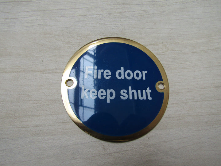 Circle Brass Fire Door Keep Shut Door Sign.