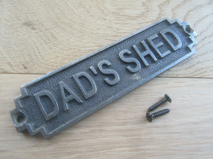 Dad's Shed Plaque Sign Antique Iron.