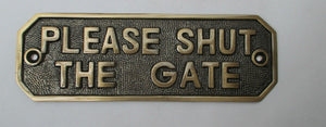 Antique Brass Please Shut The Gate Sign.