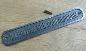 Illedgitmi Non Carborundum Latin Proverb Plaque.