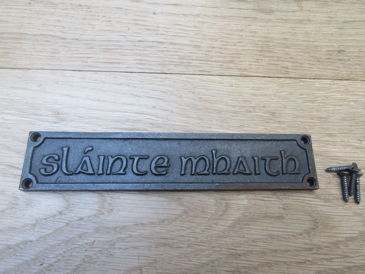 Cast Iron Slainte Mhaith Plaque.