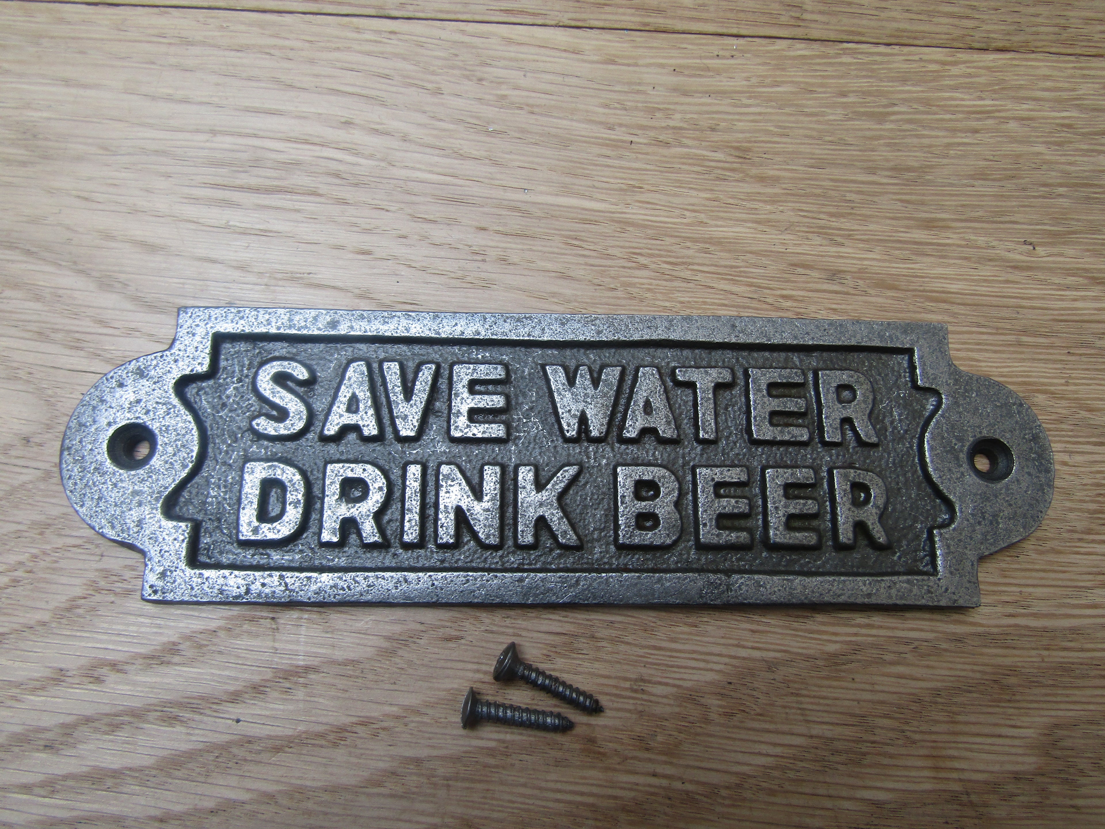 Cast Iron Save Water Drink Beer Plaque.