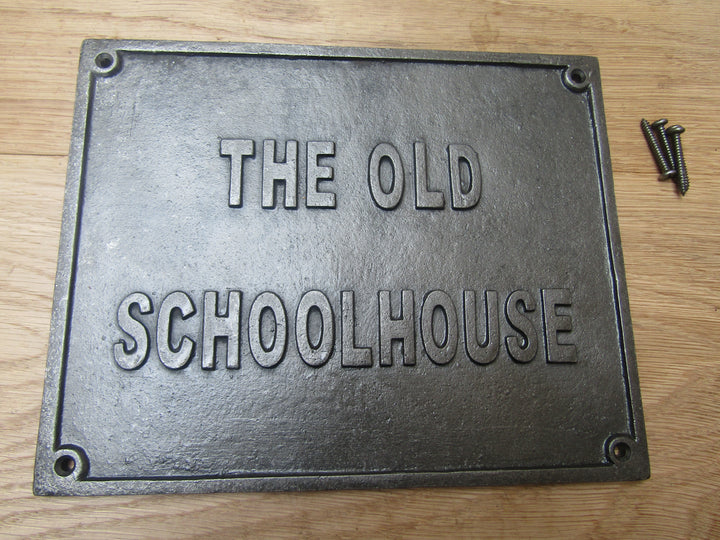 Cast Iron The Old School House Plaque.