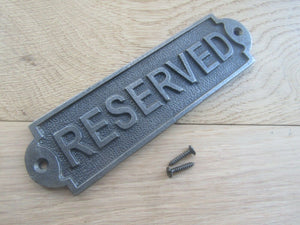 Reserved Plaque Sign Antique Iron.