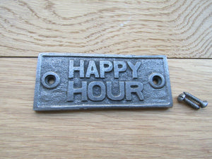 Cast Iron Happy Hour Plaque.