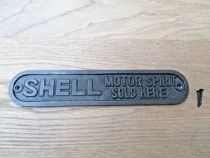 Shell Motor Spirit Sold Here Plaque.