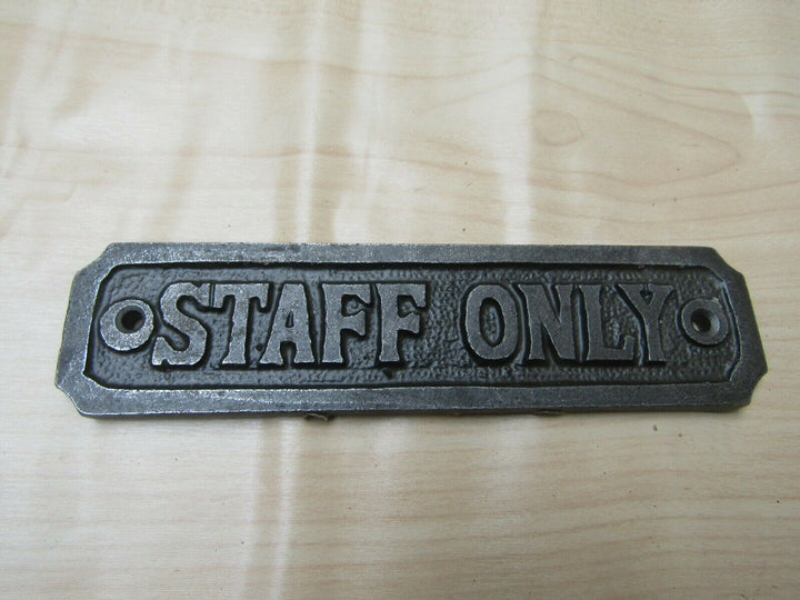Cast Iron Staff Only Plaque.
