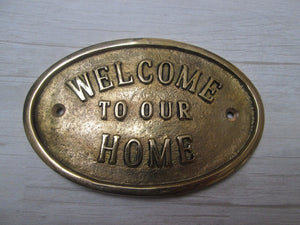 Welcome To Our Home Plaque Brass.